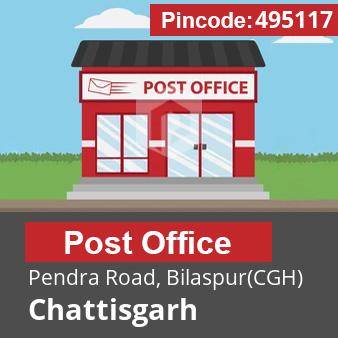 Pincode 495117 Postoffice Pendra Road, Bilaspur(CGH), Chattisgarh