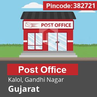 Pincode 382721 Postoffice Kalol, Gandhi Nagar, Gujarat