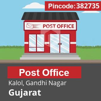 Pincode 382735 Postoffice Kalol, Gandhi Nagar, Gujarat