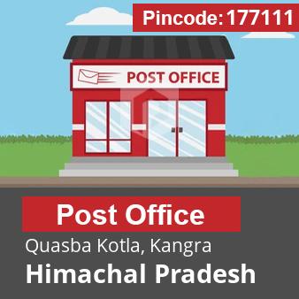 Pincode 177111 Postoffice Quasba Kotla, Kangra, Himachal Pradesh