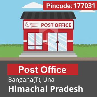 Pincode 177031 Postoffice Bangana(T), Una, Himachal Pradesh