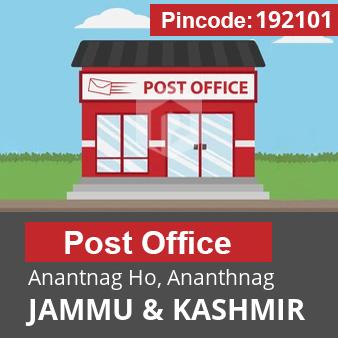 Pincode 192101 Postoffice Anantnag Ho, Ananthnag, JAMMU & KASHMIR