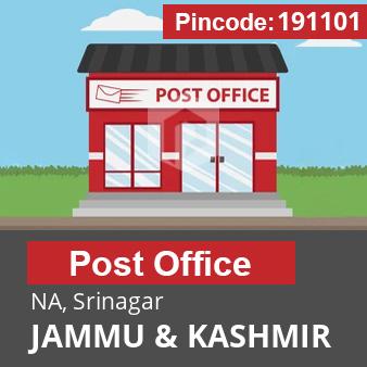 Pincode 191101 Postoffice NA, Srinagar, JAMMU & KASHMIR