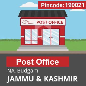 Pincode 190021 Postoffice NA, Budgam, JAMMU & KASHMIR