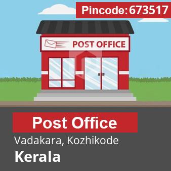 Pincode 673517 Postoffice Vadakara, Kozhikode, Kerala