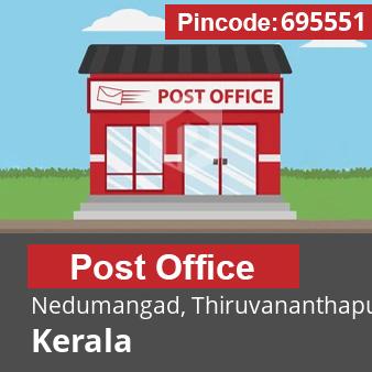 Pincode 695551 Postoffice Nedumangad, Thiruvananthapuram, Kerala