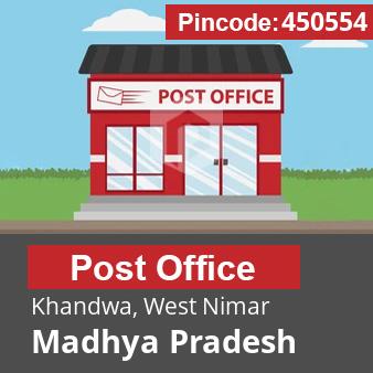 Pincode 450554 Postoffice Khandwa, West Nimar, Madhya Pradesh