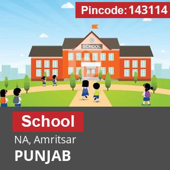 Pincode 143114 School NA, Amritsar, PUNJAB