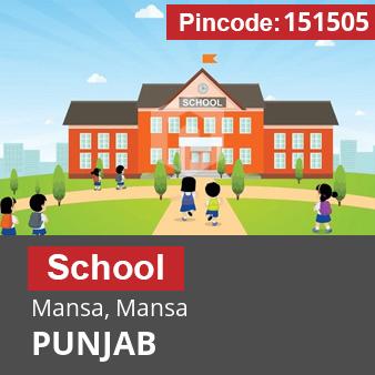 Pincode 151505 School Mansa, Mansa, PUNJAB