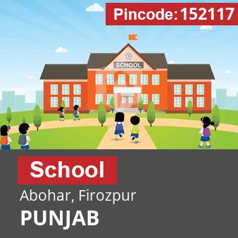 Pincode 152117 School Abohar, Firozpur, PUNJAB