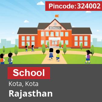 Pincode 324002 School Kota, Kota, Rajasthan