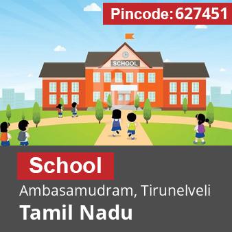 Pincode 627451 School Ambasamudram, Tirunelveli, Tamil Nadu