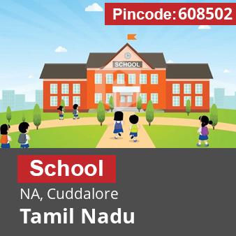 Pincode 608502 School NA, Cuddalore, Tamil Nadu