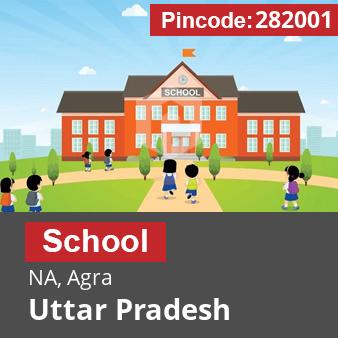 Pincode 282001 School NA, Agra, Uttar Pradesh