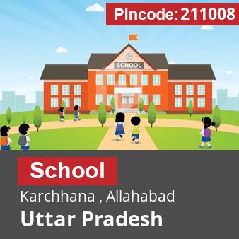 Pincode 211008 School Karchhana , Allahabad, Uttar Pradesh