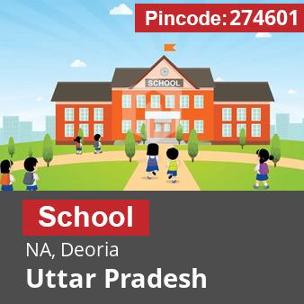Pincode 274601 School NA, Deoria, Uttar Pradesh