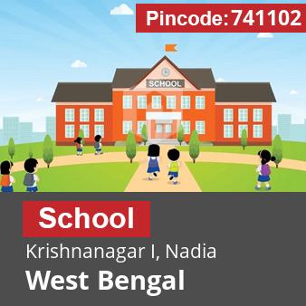 Pincode 741102 School Krishnanagar I, Nadia, West Bengal