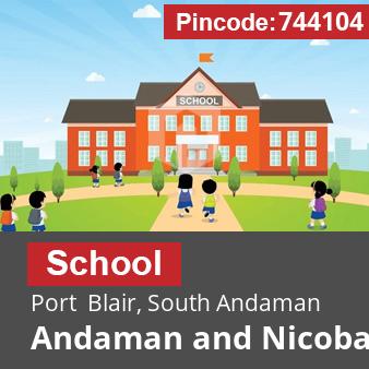 Pincode 744104 School Port  Blair, South Andaman, Andaman and Nicobar Islands