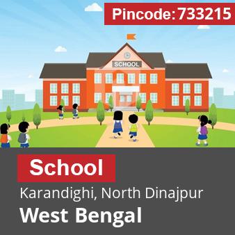 Pincode 733215 School Karandighi, North Dinajpur, West Bengal