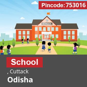 Pincode 753016 School , Cuttack, Odisha