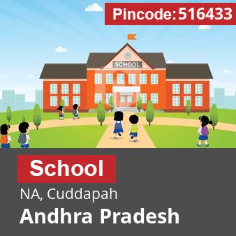 Pincode 516433 School NA, Cuddapah, Andhra Pradesh