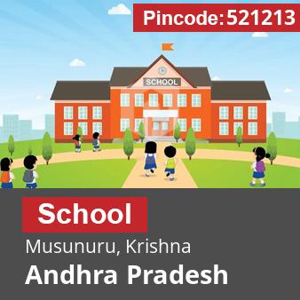 Pincode 521213 School Musunuru, Krishna, Andhra Pradesh