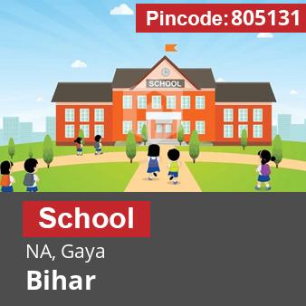 Pincode 805131 School NA, Gaya, Bihar