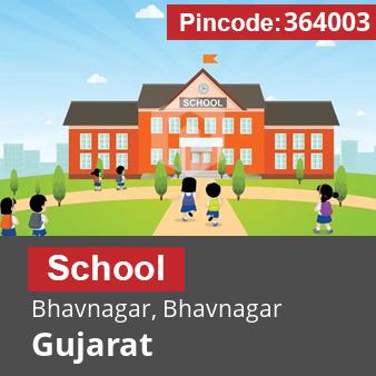Pincode 364003 School Bhavnagar, Bhavnagar, Gujarat