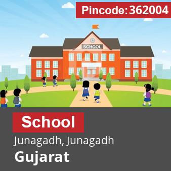 Pincode 362004 School Junagadh, Junagadh, Gujarat