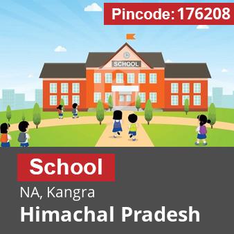 Pincode 176208 School NA, Kangra, Himachal Pradesh