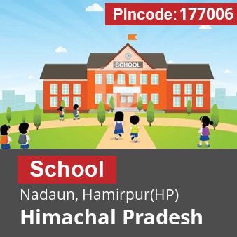 Pincode 177006 School Nadaun, Hamirpur(HP), Himachal Pradesh