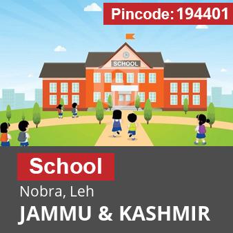 Pincode 194401 School Nobra, Leh, JAMMU & KASHMIR