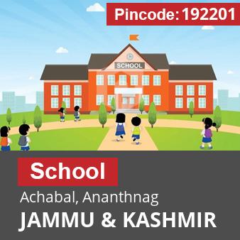 Pincode 192201 School Achabal, Ananthnag, JAMMU & KASHMIR