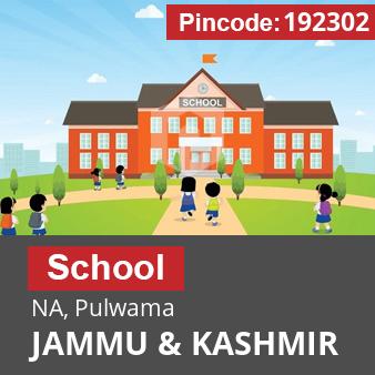 Pincode 192302 School NA, Pulwama, JAMMU & KASHMIR