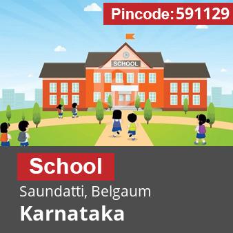 Pincode 591129 School Saundatti, Belgaum, Karnataka
