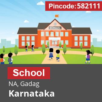 Pincode 582111 School NA, Gadag, Karnataka