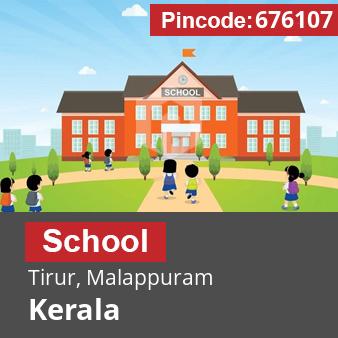 Pincode 676107 School Tirur, Malappuram, Kerala