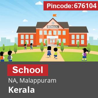 Pincode 676104 School NA, Malappuram, Kerala
