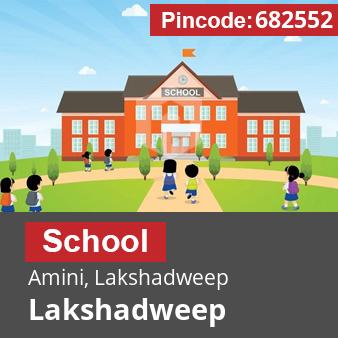 Pincode 682552 School Amini, Lakshadweep, Lakshadweep
