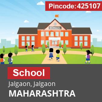 Pincode 425107 School Jalgaon, Jalgaon, MAHARASHTRA