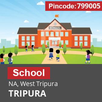 Pincode 799005 School NA, West Tripura, TRIPURA