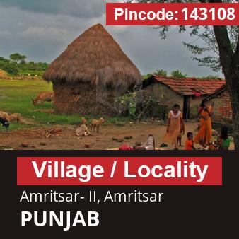 Pincode 143108 Village Amritsar- II, Amritsar, PUNJAB