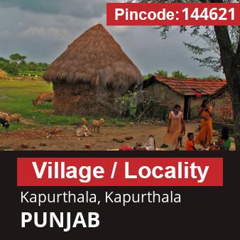 Pincode 144621 Village Kapurthala, Kapurthala, PUNJAB