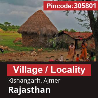 Pincode 305801 Village Kishangarh, Ajmer, Rajasthan