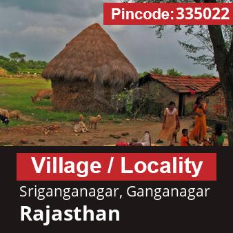Pincode 335022 Village Sriganganagar, Ganganagar, Rajasthan