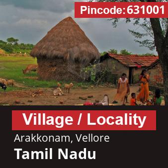 Pincode 631001 Village Arakkonam, Vellore, Tamil Nadu