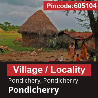 Pincode 605104 Village Pondichery, Pondicherry, Pondicherry