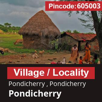 Pincode 605003 Village Pondicherry , Pondicherry, Pondicherry