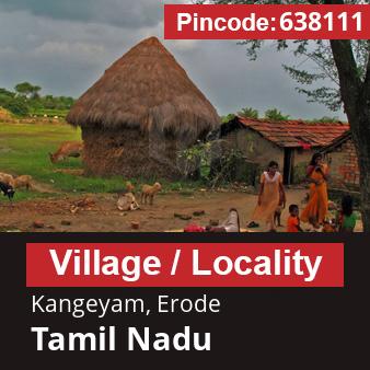 Pincode 638111 Village Kangeyam, Erode, Tamil Nadu