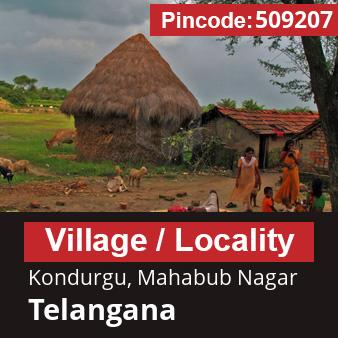 Pincode 509207 Village Kondurgu, Mahabub Nagar, Telangana